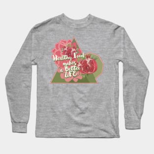 Healthy living Long Sleeve T-Shirt